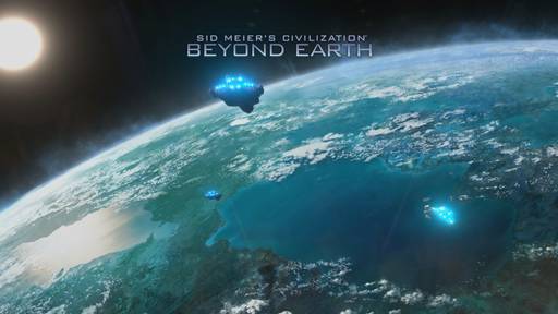 Обо всем - Превью Sid Meier's Civilization: Beyond Earth